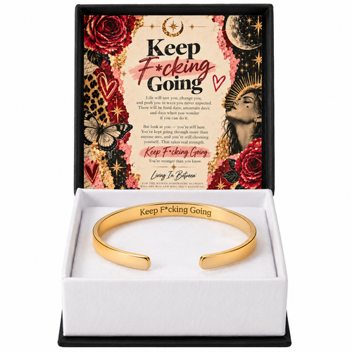 Keep F*cking Going Bracelet | Empowerment Jewelry for Women  Jewelry