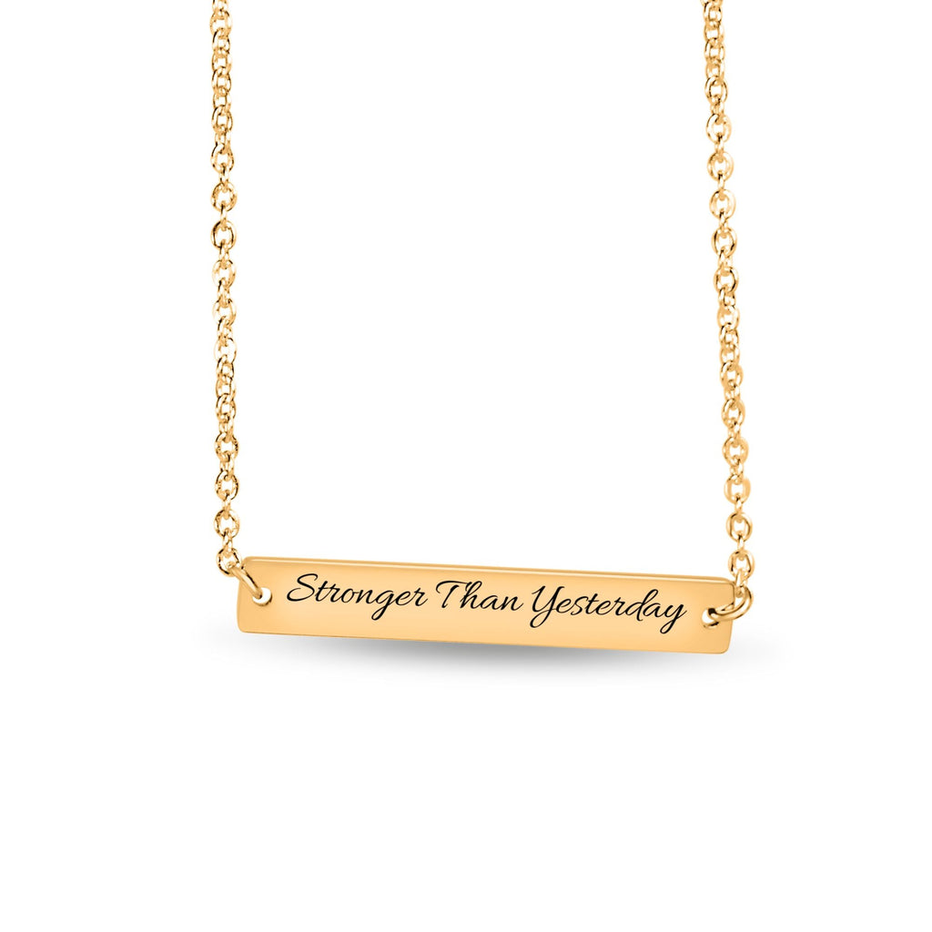 Stronger Than Yesterday — Engraved Bar Necklace  Upload Your Own Design
